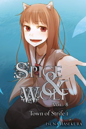 [Spice & Wolf 08] • Town of Strife I